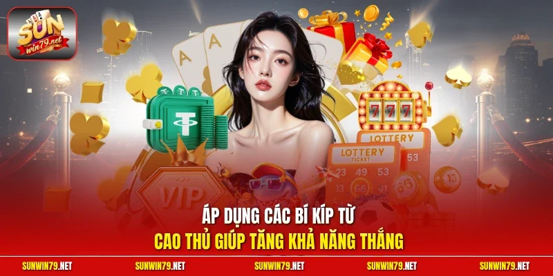 Bài Ba Cây SUNWIN – Game 3 Lá Đổi Thưởng Uy Tín Hàng Đầu 4 Sunwin Áp dụng các bí kíp từ cao thủ giúp tăng khả năng thắng