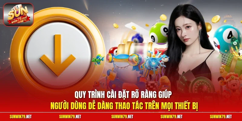 Tải App SUNWIN | Quy Trình Cài Đặt Mobile Siêu Tốc 2026 3 Sunwin Quy trình cài đặt rõ ràng giúp người dùng dễ dàng thao tác trên mọi thiết bị