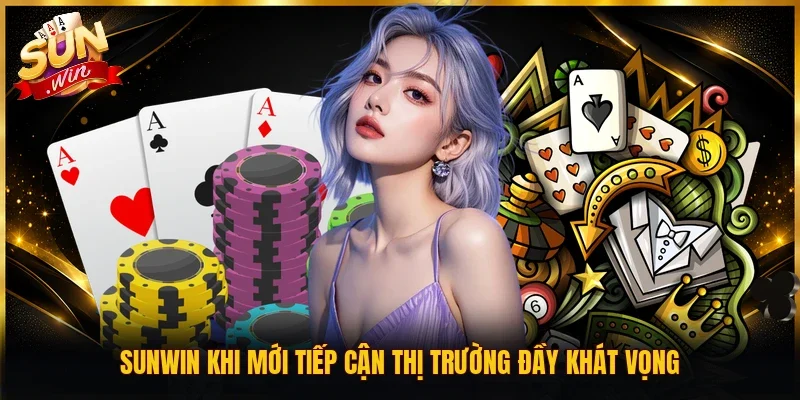 Sunwin presa.tv ⭐️ Tải Sunwin iOS/APK Cổng Game Bài Mới Nhất 2026 17 Sunwin Sunwin khi mới tiếp cận thị trường đầy khát vọng